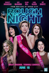 دانلود فیلم Rough Night 2017 ( شب سخت ۲۰۱۷ ) با زیرنویس فارسی چسبیده