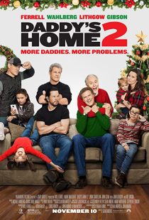 دانلود فیلم Daddy’s Home 2 2017 ( خانه پدری ۲۰۱۷ ) با زیرنویس چسبیده فارسی