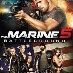 دانلود فیلم The Marine 5: Battleground 2017 (تفنگدار دریایی ۵) با زیرنویس فارسی چسبیده