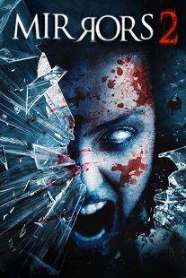 دانلود فیلم Mirrors 2 2010 (آینه ها ۲) با زیرنویس فارسی چسبیده