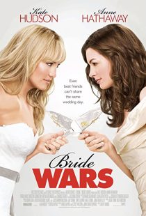 دانلود فیلم Bride Wars 2009 ( دعوای عروس ها ۲۰۰۹ ) با زیرنویس فارسی چسبیده