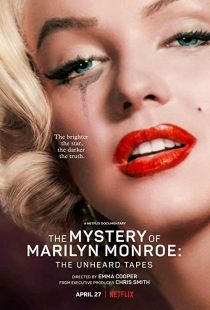 The Mystery of Marilyn Monroe: The Unheard Tapes 2022