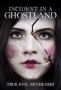 Incident in a Ghostland 2018