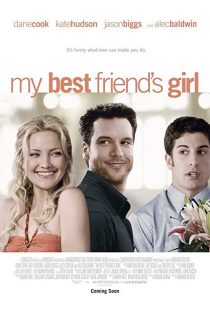 دانلود فیلم My Best Friend’s Girl 2008 ( دختر بهترین دوست من ۲۰۰۸ ) با زیرنویس فارسی چسبیده