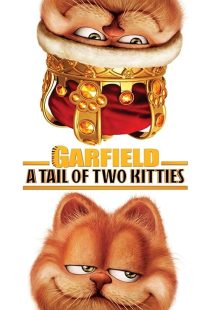 دانلود انیمیشن Garfield: A Tail of Two Kitties 2006 ( گارفیلد: داستان دو گربه ۲۰۰۶ ) با زیرنویس فارسی چسبیده