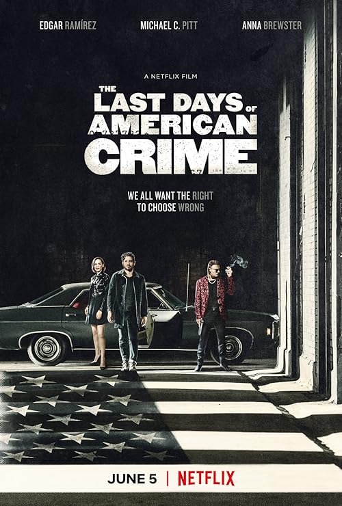 دانلود فیلم The Last Days of American Crime 2020 ( آخرین روزهای جنایت آمریکا ۲۰۲۰ ) با زیرنویس فارسی چسبیده