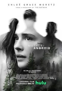 دانلود فیلم Mother/Android 2021 ( مادر اندروید ۲۰۲۱ ) با زیرنویس فارسی چسبیده