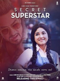 دانلود فیلم Secret Superstar 2017 ( فوق ستارهٔ مخفی ۲۰۱۷ ) با زیرنویس فارسی چسبیده