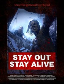 Stay Out Stay Alive 2019