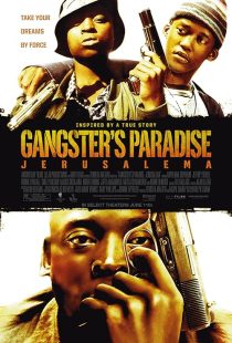Gangster's Paradise: Jerusalema 2008