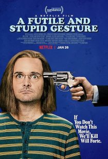 A Futile and Stupid Gesture 2018
