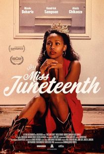 دانلود فیلم Miss Juneteenth 2020 ( میس ژانتینز ۲۰۲۰ ) با زیرنویس فارسی چسبیده