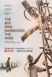 دانلود فیلم The Boy Who Harnessed the Wind 2019 ( پسری که باد را مهار کرد ۲۰۱۹ ) با زیرنویس فارسی چسبیده