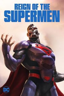 دانلود انیمیشن Reign of the Supermen 2019 ( سلطنت سوپرمن ۲۰۱۹ ) با زیرنویس فارسی چسبیده