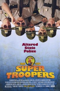 Super Troopers 2001