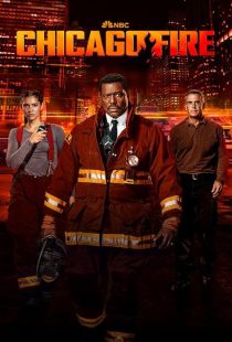 دانلود سریال Chicago Fire ( شیکاگو فایر ) با زیرنویس فارسی چسبیده