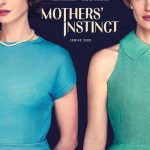 دانلود فیلم Mothers’ Instinct 2024 ( غریزه مادرانه ۲۰۲۴ ) با زیرنویس فارسی چسبیده