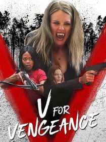 دانلود فیلم V for Vengeance 2022 ( وی مثل انتقام ۲۰۲۲ ) با زیرنویس فارسی چسبیده