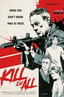 دانلود فیلم Kill ‘Em All 2017 ( همه را بکش ۲۰۱۷ ) با زیرنویس فارسی چسبیده