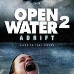 دانلود فیلم Open Water 2: Adrift 2006 ( آب های آزاد ۲ : شناور ۲۰۰۶ ) با لینک مستقیم