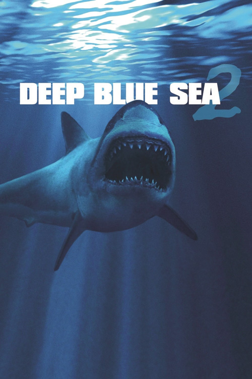 دانلود فیلم Deep Blue Sea 2 2018 ( دریای عمیق آبی ۲ ۲۰۱۸ ) با زیرنویس فارسی چسبیده