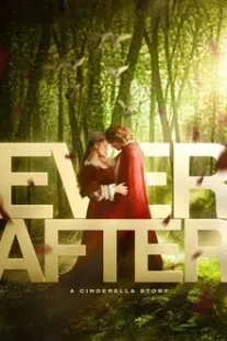 Ever After: A Cinderella Story 1998