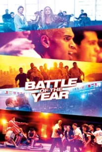 دانلود فیلم Battle of the Year 2013 ( نبرد سال ۲۰۱۳ ) با زیرنویس فارسی چسبیده