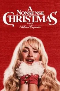 A Nonsense Christmas with Sabrina Carpenter 2024