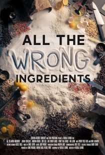 All the Wrong Ingredients 2024