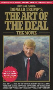 Donald Trump's The Art of the Deal: The Movie 2016