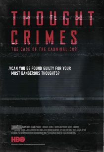 Thought Crimes: The Case of the Cannibal Cop 2015