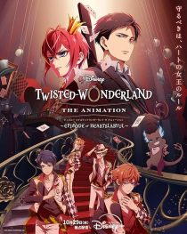 Disney Twisted-Wonderland the Animation 2025