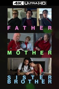 Father Mother Sister Brother 2025
