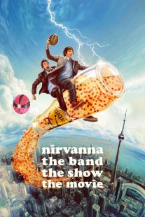 Nirvanna: The Band - The Show - The Movie 2025