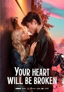 Your Heart Will Be Broken 2026