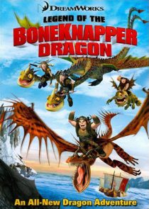 Legend of the Boneknapper Dragon 2013