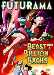Futurama: The Beast with a Billion Backs
